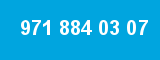 971 884 03 07